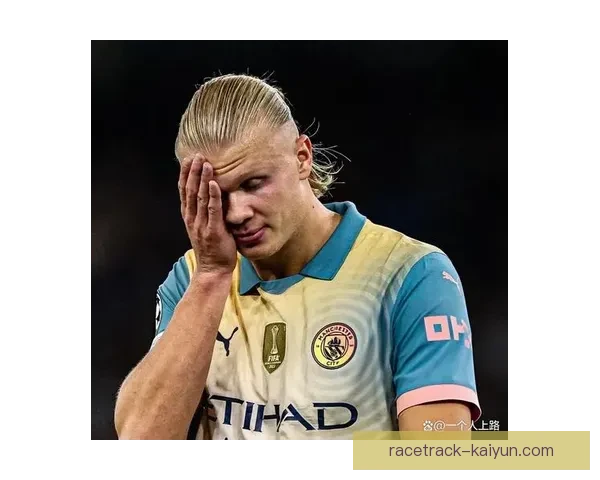 哈兰德表现稳定，成为曼城进攻战术的关键支点