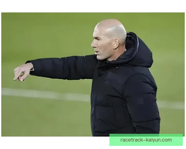 齐达内执教风格分析：状态回暖，战术思路日渐清晰